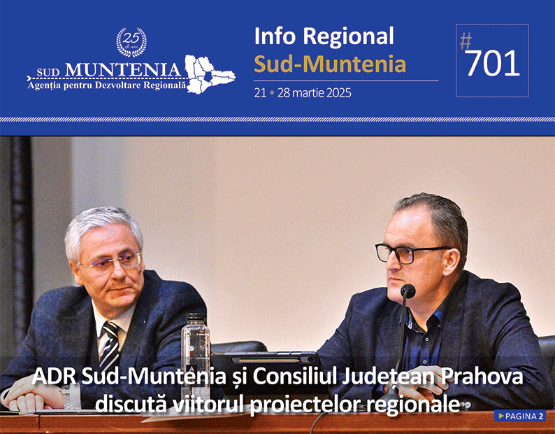 A apărut buletinul informativ Info Regional Sud-Muntenia nr. 701