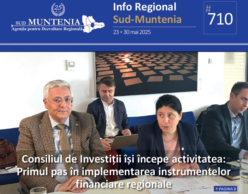 A apărut buletinul informativ Info Regional Sud-Muntenia nr. 710