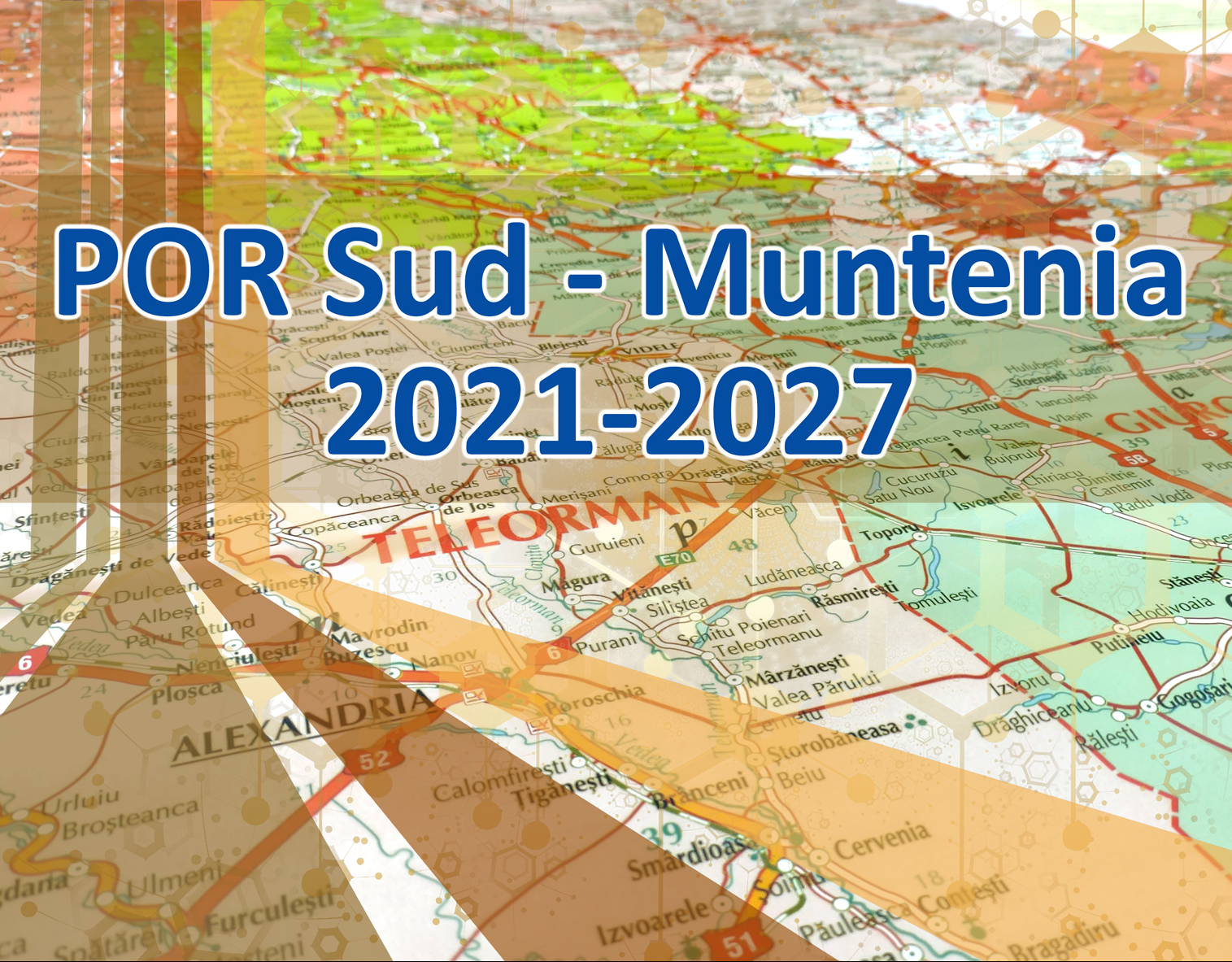 Programul Operațional Regional Sud - Muntenia 2021-2027 a primit avizul Guvernului